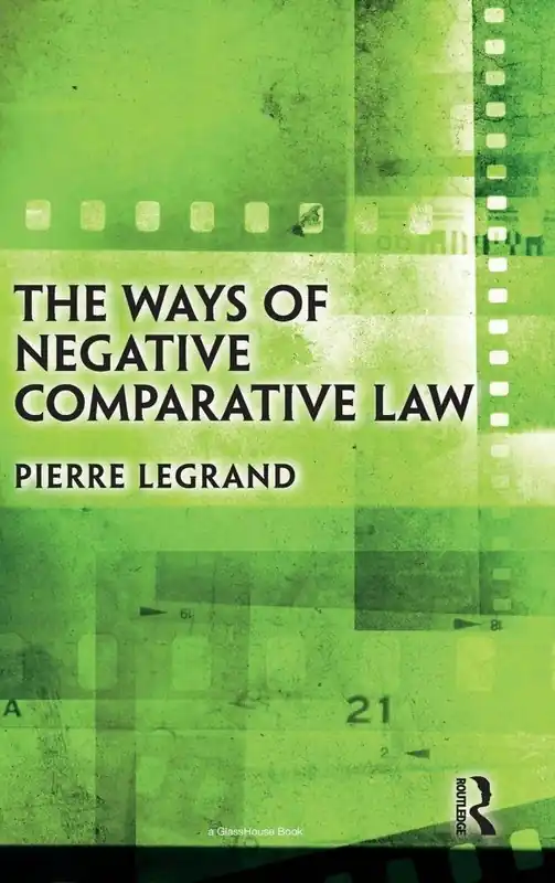 Uitverkoop The Ways of Negative Comparative Law