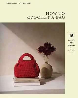 How to Crochet a Bag: 15 Modern Bags Designs to Stitch Uitverkoop