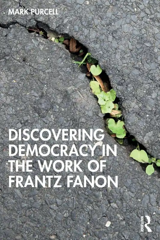 Favoriet Discovering Democracy in the Work of Frantz Fanon