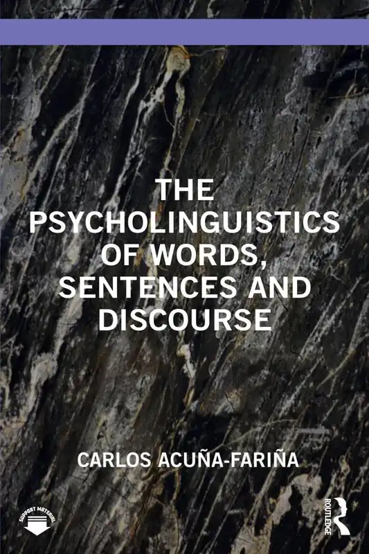 Bestseller The Psycholinguistics of Words, Sentences and Discourse
