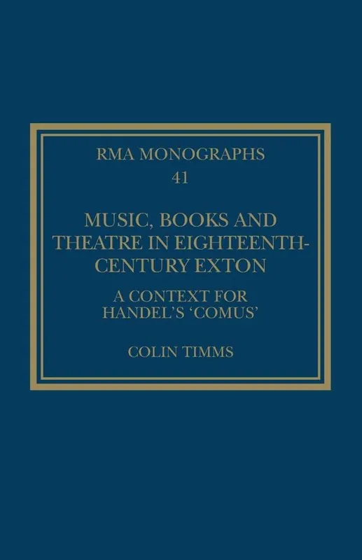 Music, Books and Theatre in Eighteenth-Century Exton Meest Verkocht