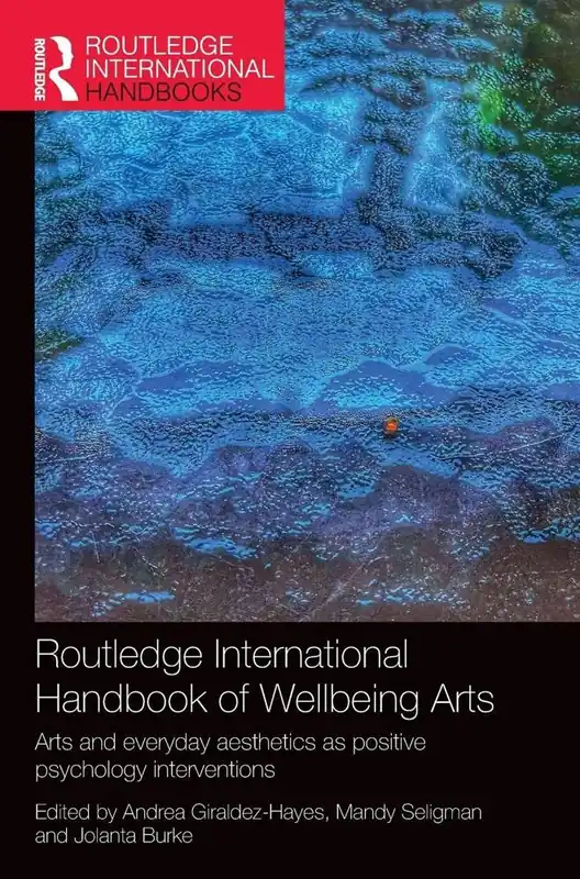 Routledge International Handbook of Wellbeing Arts Beperkt Aanbod