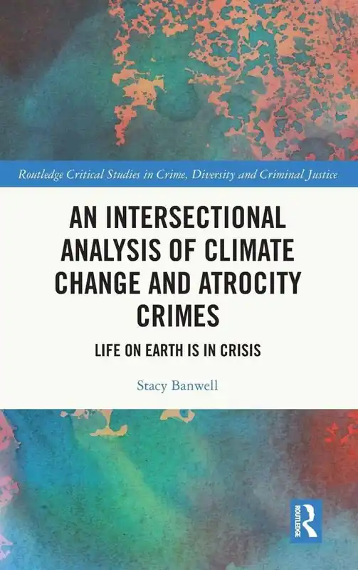 Aanbieding An Intersectional Analysis of Climate Change and Atrocity Crimes