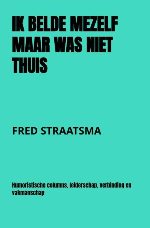 Meest Verkocht IK BELDE MEZELF MAAR WAS NIET THUIS / Druk 1