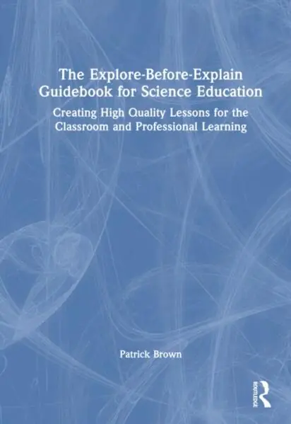 The Explore-Before-Explain Guidebook for Science Education Hete Deal
