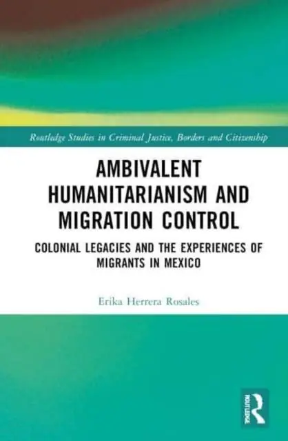 Lage Prijs Ambivalent Humanitarianism and Migration Control