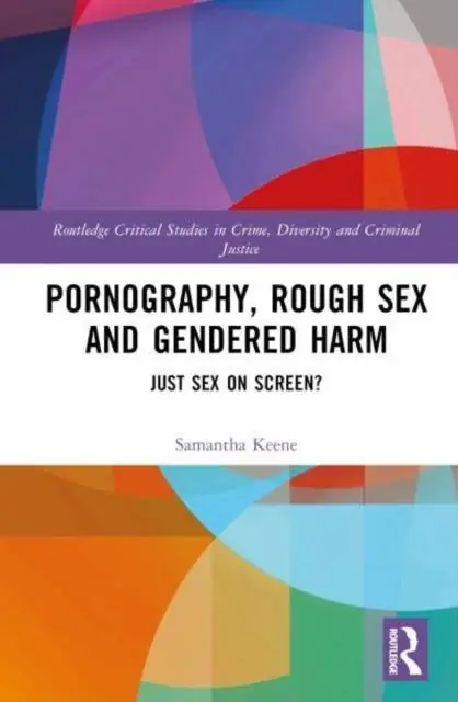 Beperkte Voorraad Pornography, Rough Sex and Gendered Harm