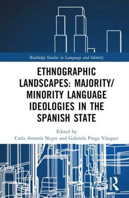 Nieuw Ethnographic Landscapes and Language Ideologies in the Spanish State