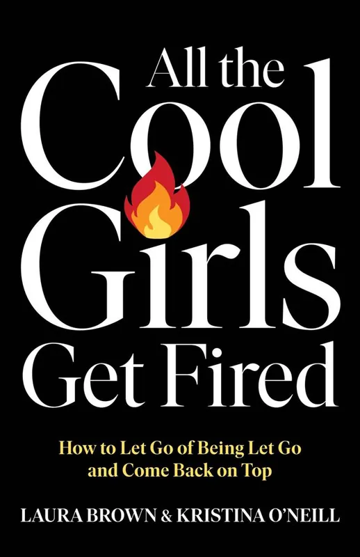 Express Levering All the Cool Girls Get Fired / 1st Edition