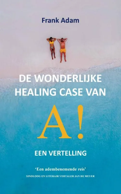 Dagaanbieding De wonderlijke healing case van A! / Druk 1